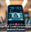 One Video Call Could Compromise These Android Phones